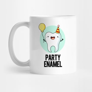 Party Enamel Funny Tooth Pun Mug